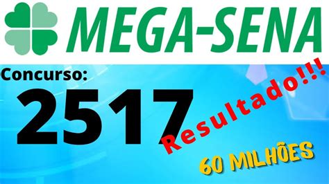 resultado da mega sena 2517 giga sena - resultado mega sena 2527 caixa